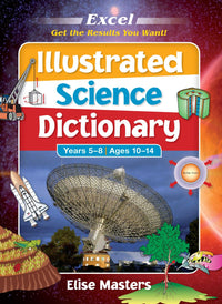 Excel Illustrated Science Dictionary Years 5 - 8