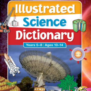 Excel Illustrated Science Dictionary Years 5 – 8